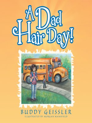 cover image of A Dad Hair Day!